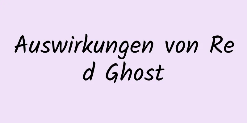 Auswirkungen von Red Ghost