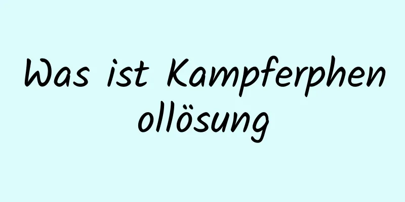 Was ist Kampferphenollösung