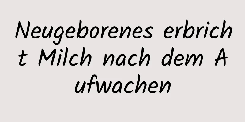 Neugeborenes erbricht Milch nach dem Aufwachen