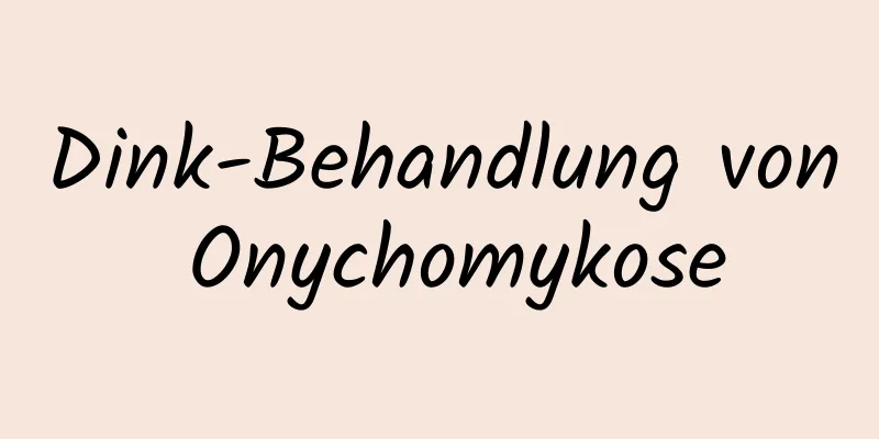 Dink-Behandlung von Onychomykose