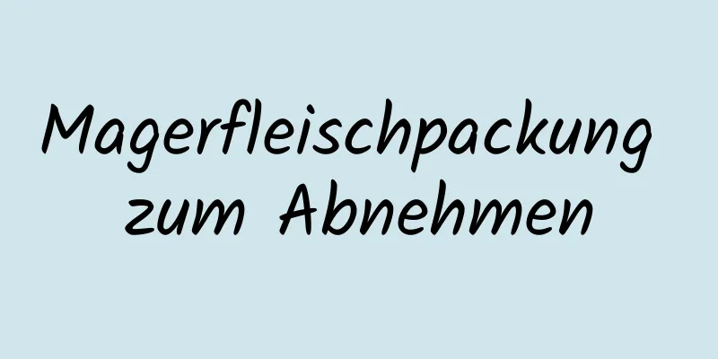 Magerfleischpackung zum Abnehmen