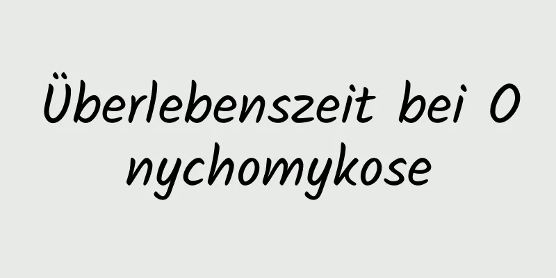 Überlebenszeit bei Onychomykose