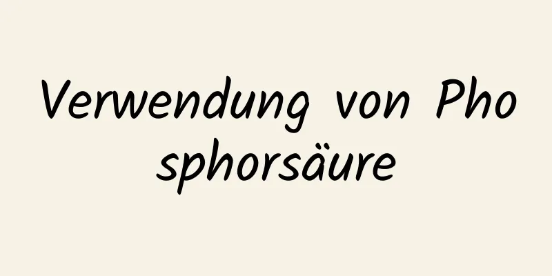 Verwendung von Phosphorsäure