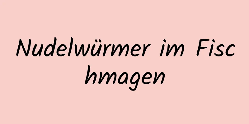 Nudelwürmer im Fischmagen