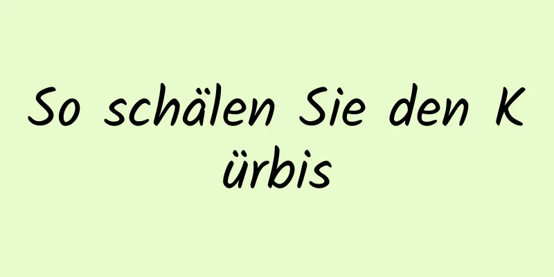 So schälen Sie den Kürbis