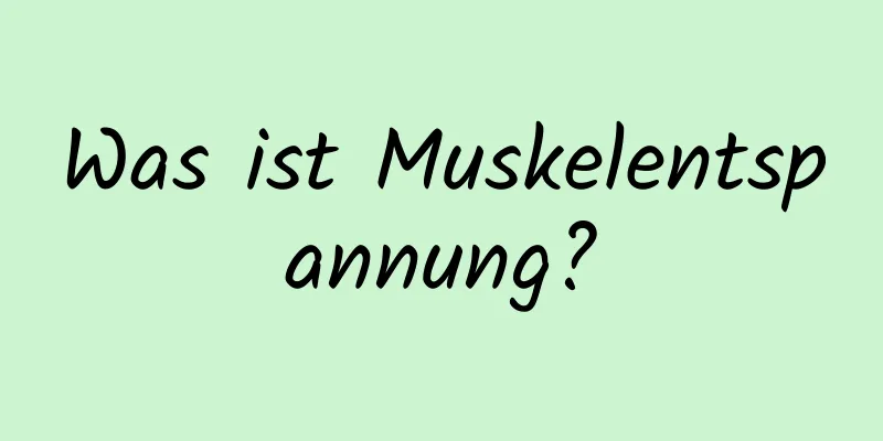 Was ist Muskelentspannung?