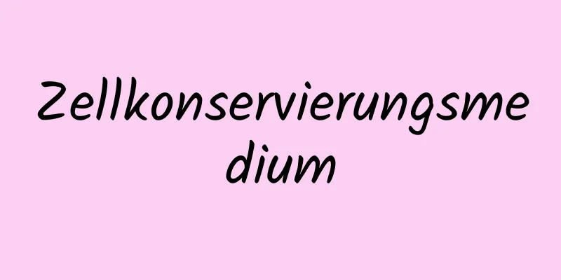 Zellkonservierungsmedium