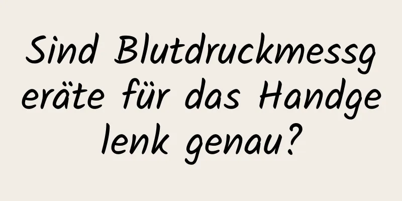 Sind Blutdruckmessgeräte für das Handgelenk genau?