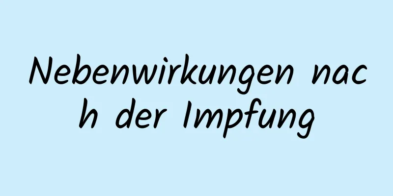 Nebenwirkungen nach der Impfung
