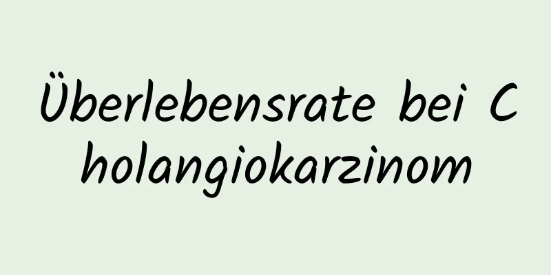 Überlebensrate bei Cholangiokarzinom
