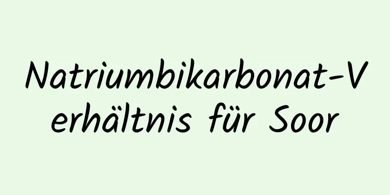 Natriumbikarbonat-Verhältnis für Soor