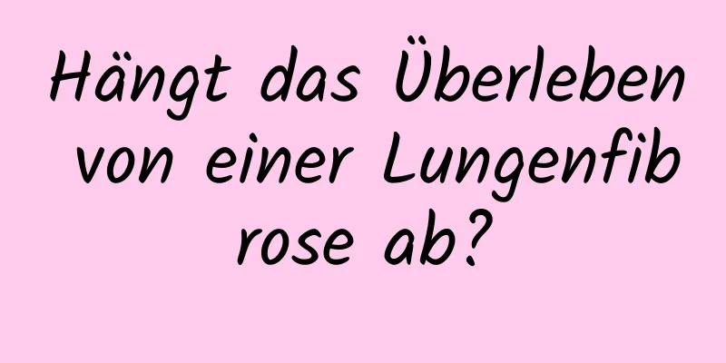 Hängt das Überleben von einer Lungenfibrose ab?