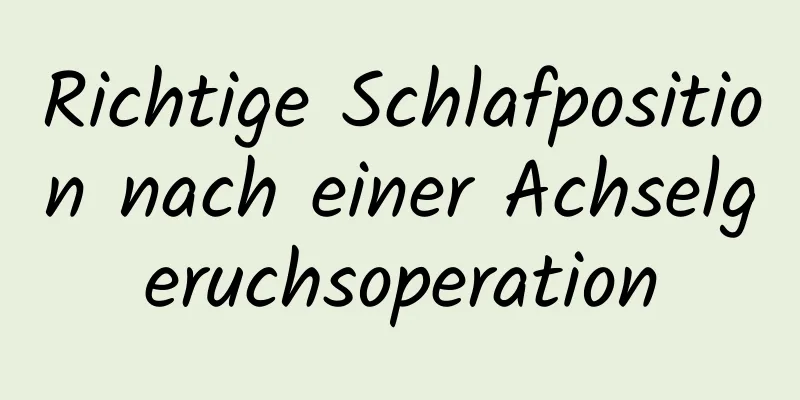 Richtige Schlafposition nach einer Achselgeruchsoperation