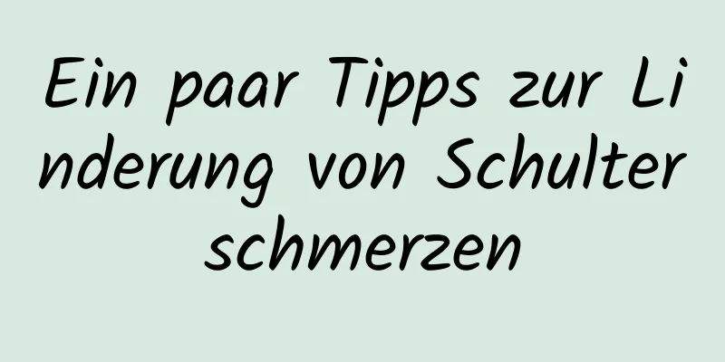Ein paar Tipps zur Linderung von Schulterschmerzen