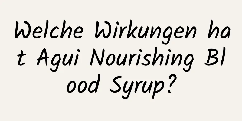 Welche Wirkungen hat Agui Nourishing Blood Syrup?