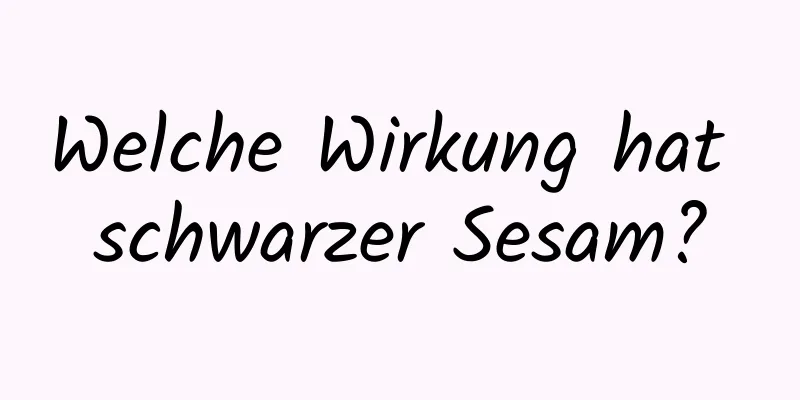 Welche Wirkung hat schwarzer Sesam?