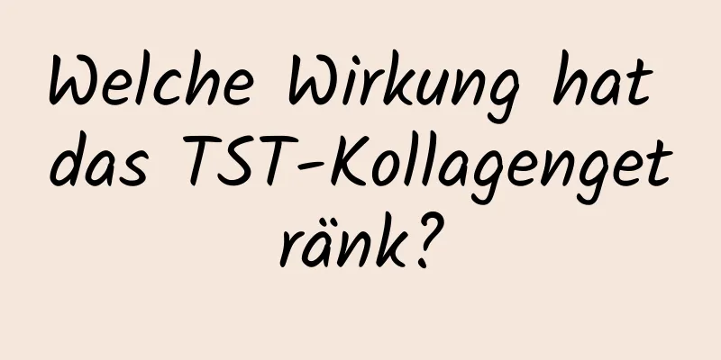 Welche Wirkung hat das TST-Kollagengetränk?