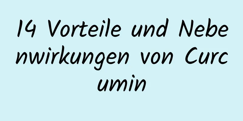 14 Vorteile und Nebenwirkungen von Curcumin