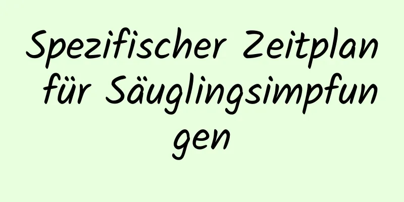 Spezifischer Zeitplan für Säuglingsimpfungen