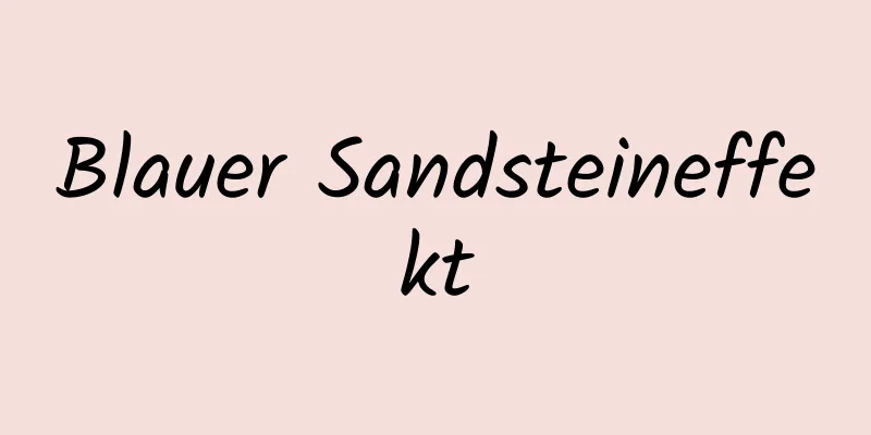 Blauer Sandsteineffekt
