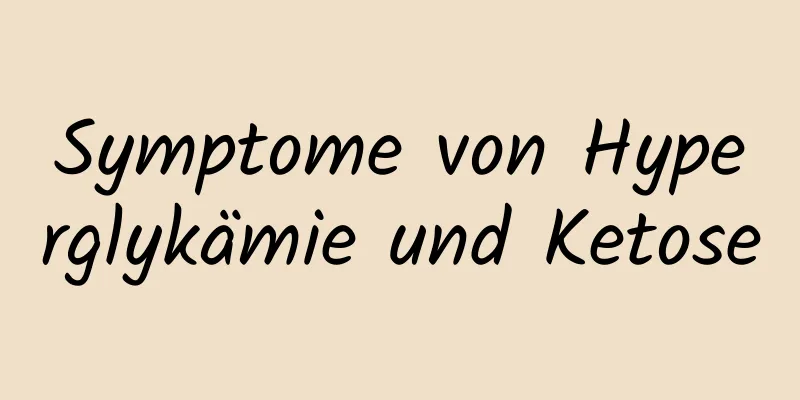 Symptome von Hyperglykämie und Ketose