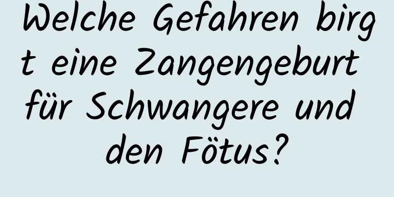 Welche Gefahren birgt eine Zangengeburt für Schwangere und den Fötus?