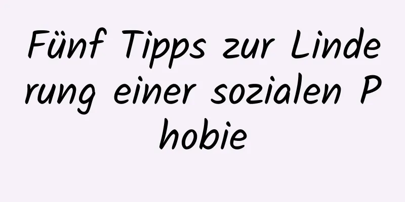 Fünf Tipps zur Linderung einer sozialen Phobie