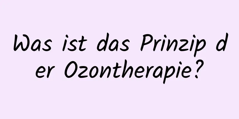 Was ist das Prinzip der Ozontherapie?