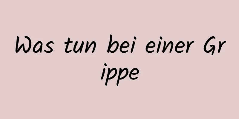 Was tun bei einer Grippe