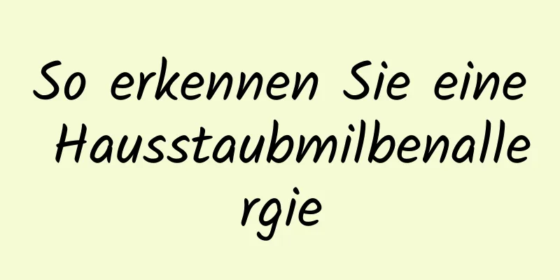 So erkennen Sie eine Hausstaubmilbenallergie
