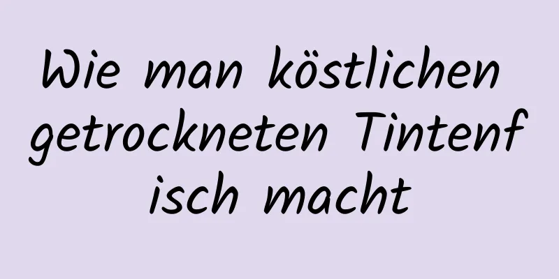 Wie man köstlichen getrockneten Tintenfisch macht