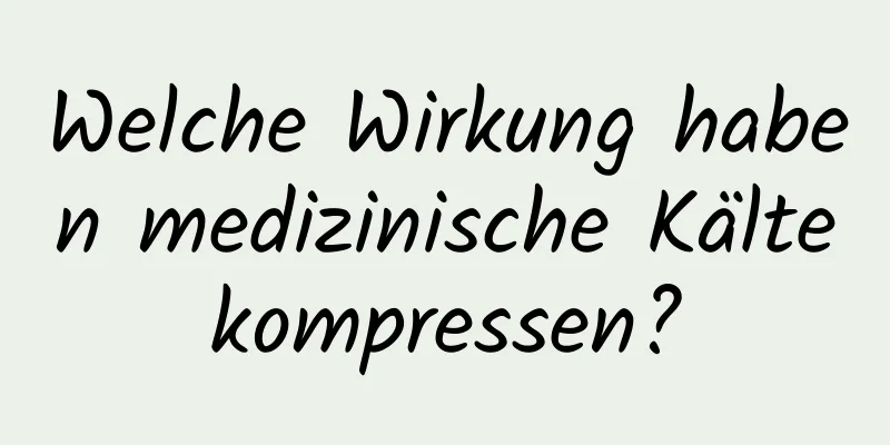 Welche Wirkung haben medizinische Kältekompressen?