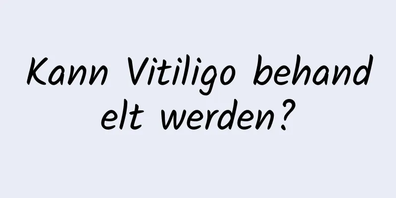 Kann Vitiligo behandelt werden?
