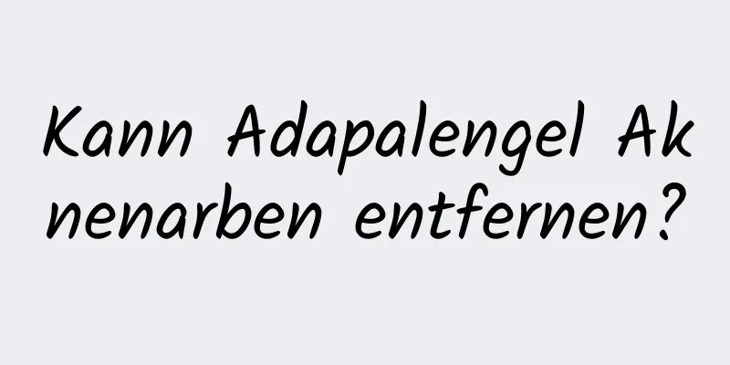 Kann Adapalengel Aknenarben entfernen?