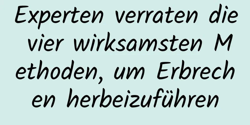 Experten verraten die vier wirksamsten Methoden, um Erbrechen herbeizuführen