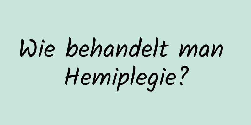 Wie behandelt man Hemiplegie?