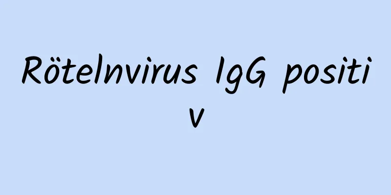 Rötelnvirus IgG positiv