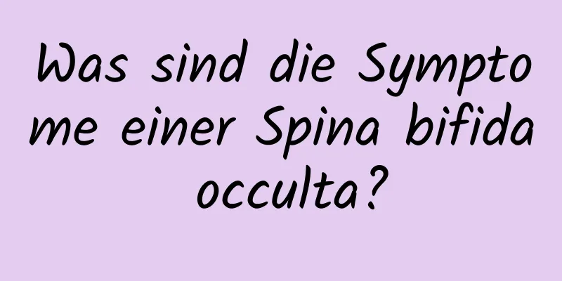 Was sind die Symptome einer Spina bifida occulta?