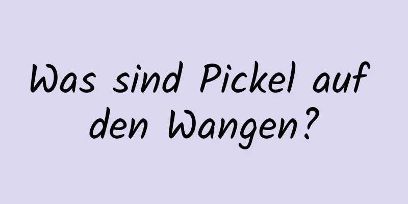 Was sind Pickel auf den Wangen?