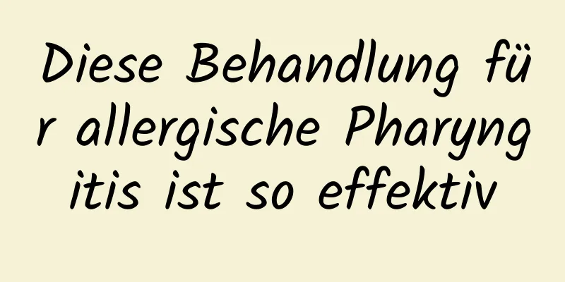 Diese Behandlung für allergische Pharyngitis ist so effektiv