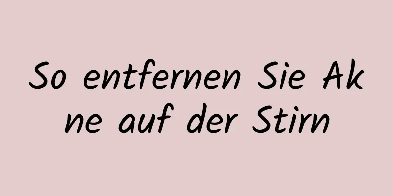 So entfernen Sie Akne auf der Stirn