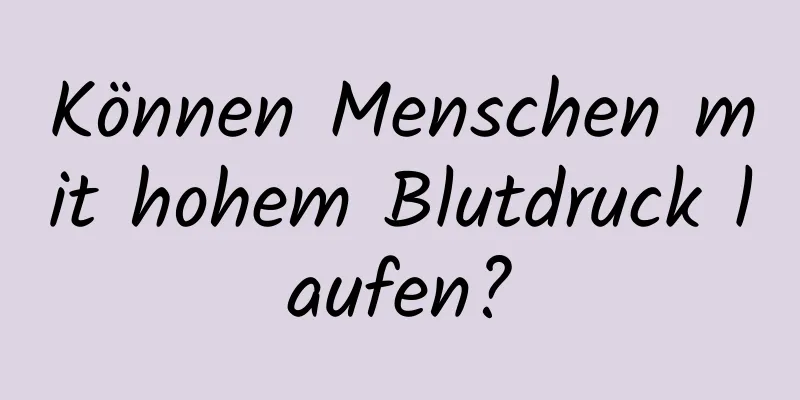 Können Menschen mit hohem Blutdruck laufen?