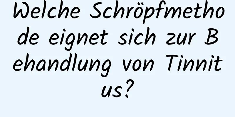 Welche Schröpfmethode eignet sich zur Behandlung von Tinnitus?