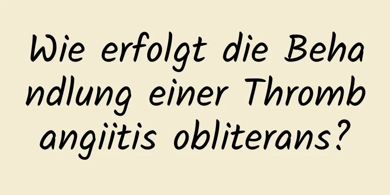 Wie erfolgt die Behandlung einer Thrombangiitis obliterans?