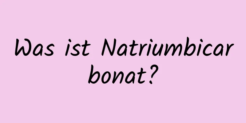 Was ist Natriumbicarbonat?