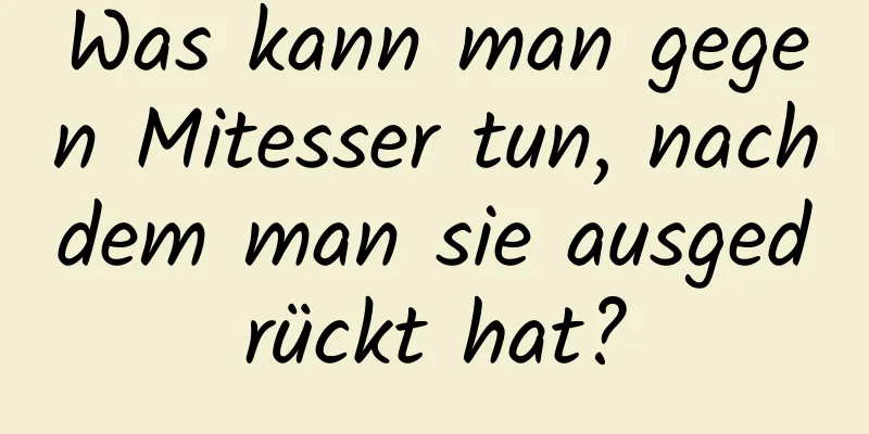 Was kann man gegen Mitesser tun, nachdem man sie ausgedrückt hat?