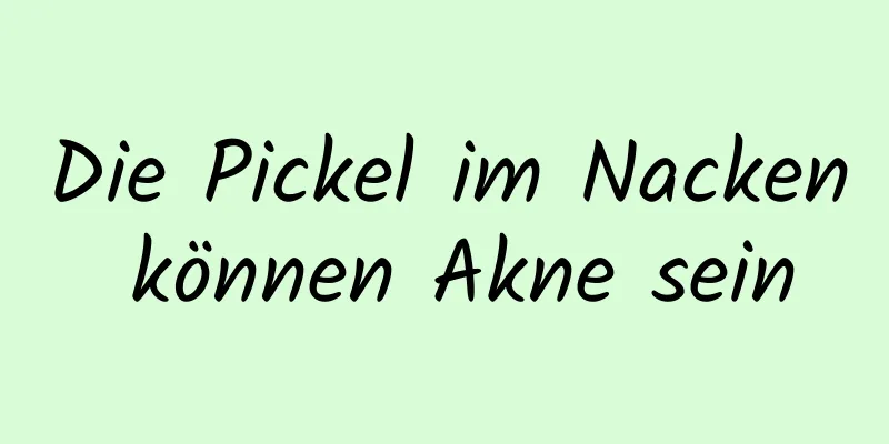 Die Pickel im Nacken können Akne sein