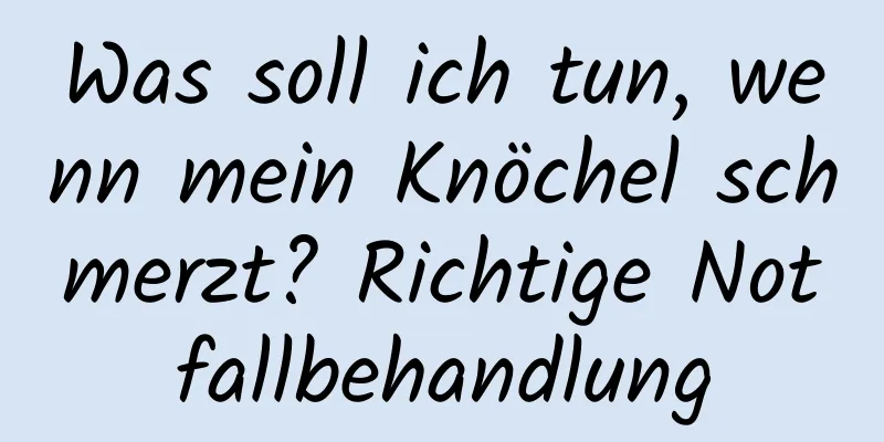 Was soll ich tun, wenn mein Knöchel schmerzt? Richtige Notfallbehandlung
