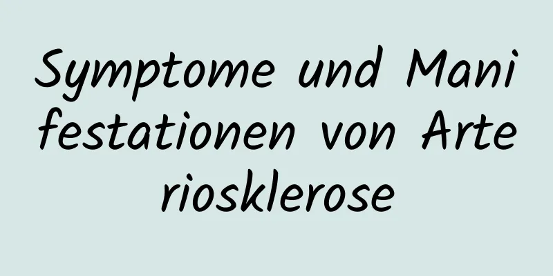 Symptome und Manifestationen von Arteriosklerose