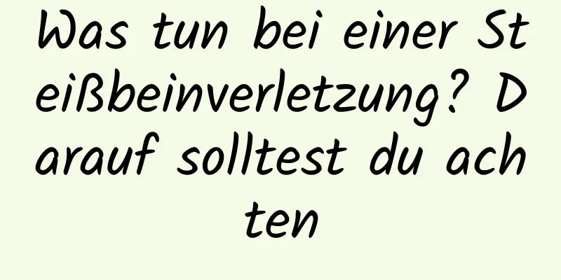 Was tun bei einer Steißbeinverletzung? Darauf solltest du achten